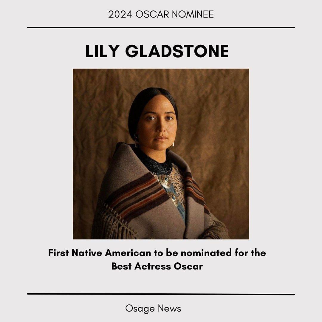 Congratulations to my dear friend @LilyGladstone for making Oscars history, as the first Native American woman to be nominated for Best Actress in Killers of the Flower Moon, and the fourth Indigenous actress to ever earn a nomination in the category.
 
And to this powerful film’s nine other nominations - telling this story with all of you has been an honor.
.
.
.
Repost from @OsageNews: Lily Gladstone makes history as the first Native American to be nominated for the Best Actress Oscar.